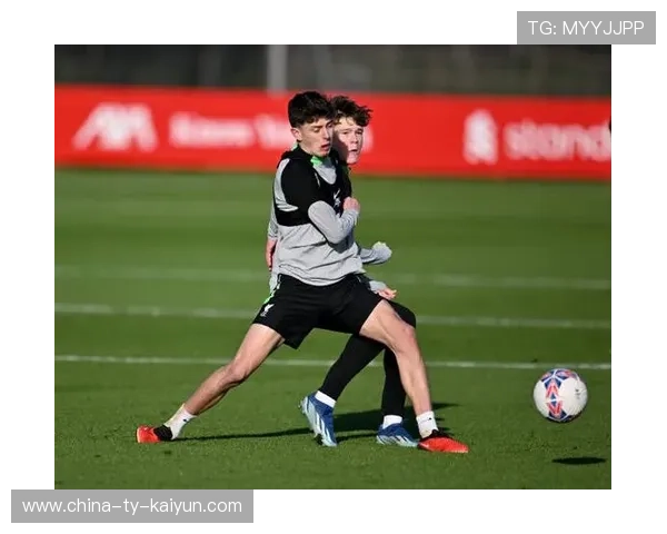 利物浦计划通过一线+青训双通道缩短成长周期